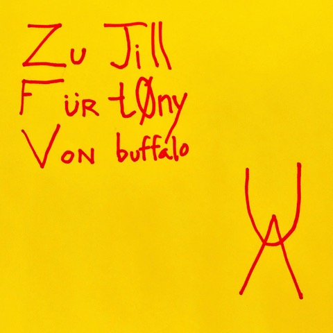 Zu Jill F&uuml;r t0ny Von buffalo